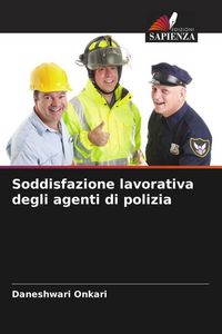 Produktbild: Soddisfazione lavorativa degli agenti di polizia