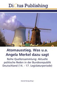 Produktbild: Atomausstieg. Was u.a. Angela Merkel dazu sagt
