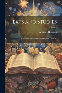 Produktbild: Texts and Studies: Contributions to Biblical and Patristic Literature; Volume 1