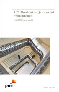 Produktbild: PwC: PwC UK Illustrative Financial Statements for 2013 year