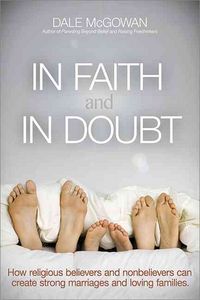 Produktbild: Mcgowan, D: In Faith and In Doubt: How Religious Believers a