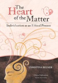Produktbild: The Heart of the Matter- Individuation as an Ethical Process; 2nd Edition - Hardcover