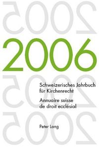 Bild vom Artikel Schweizerisches Jahrbuch für Kirchenrecht. Band 11 (2006)- Annuaire suisse de droit ecclésial. Volume 11 (2006) vom Autor Jakob Frey