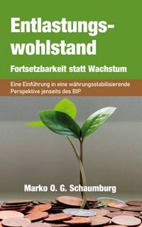 Produktbild: Entlastungswohlstand - Fortsetzbarkeit statt Wachstum