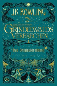 Bild vom Artikel Phantastische Tierwesen: Grindelwalds Verbrechen (Das Originaldrehbuch) vom Autor J. K. Rowling