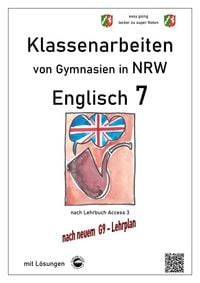 Produktbild: Englisch 7 (English G Access 3), Klassenarbeiten von Gymnasien in NRW mit L&ouml;sungen nach G9