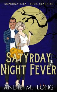 Produktbild: Satyrday Night Fever (Supernatural Rock Stars, #4)