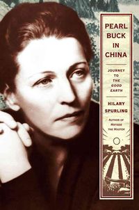 Produktbild: Pearl Buck in China: Journey to the Good Earth