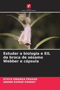 Produktbild: Estudar a biologia e EIL da broca de s&eacute;samo Webber e c&aacute;psula
