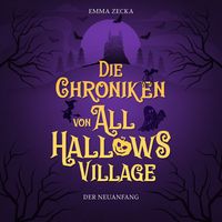 Produktbild: Die Chroniken von All Hallows Village