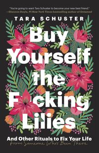 Produktbild: Buy Yourself the F*cking Lilies