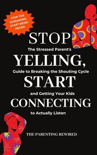 Produktbild: Stop Yelling, Start Connecting