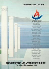 Bild vom Artikel Bewerbungen um Olympische Spiele, Von Athen 1896 bis Athen 2004 vom Autor Peter Schollmeier
