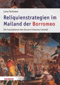 Produktbild: Reliquienstrategien im Mailand der Borromeo