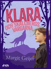 Produktbild: Klara och Skallbergsvargarna