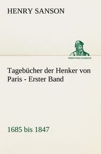 Produktbild: Tageb&uuml;cher der Henker von Paris - Erster Band