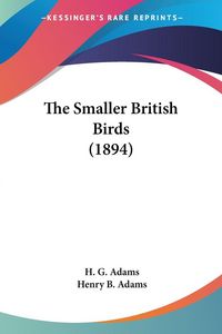 Produktbild: The Smaller British Birds (1894)