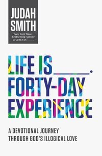 Produktbild: Life Is _____ Forty-Day Experience