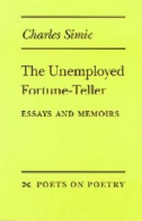 Produktbild: Simic, C: The Unemployed Fortune-teller