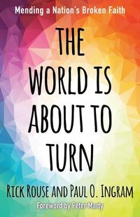 Produktbild: The World Is about to Turn: Mending a Nation's Broken Faith