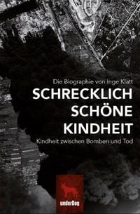 Produktbild: Schrecklich sch&ouml;ne Kindheit