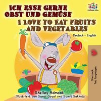 Produktbild: Ich esse gerne Obst und Gem&uuml;se I Love to Eat Fruits and Vegetables