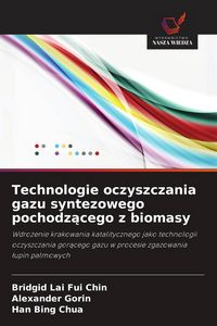 Produktbild: Technologie oczyszczania gazu syntezowego pochodz&iquest;cego z biomasy