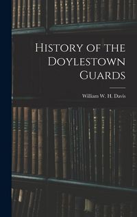 Produktbild: History of the Doylestown Guards