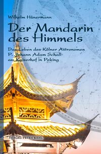Bild vom Artikel Der Mandarin des Himmels vom Autor Wilhelm Hünermann