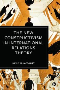 Produktbild: The New Constructivism in International Relations Theory