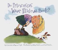 Produktbild: Do Princesses Wear Hiking Boots?