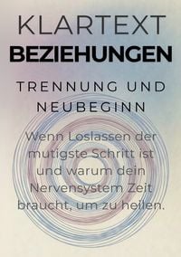 Produktbild: KLARTEXT Beziehungen / Trennung und Neubeginn