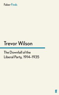 Produktbild: The Downfall of the Liberal Party, 1914-1935
