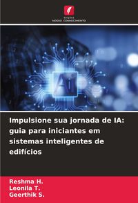 Produktbild: Impulsione sua jornada de IA: guia para iniciantes em sistemas inteligentes de edif&iacute;cios
