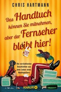 Produktbild: Das Handtuch k&ouml;nnen Sie mitnehmen, aber der Fernseher bleibt hier!