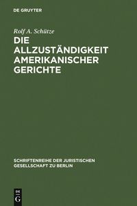 Produktbild: Die Allzust&auml;ndigkeit amerikanischer Gerichte