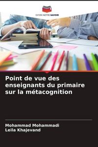 Produktbild: Point de vue des enseignants du primaire sur la m&eacute;tacognition