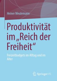 Produktbild: Produktivit&auml;t im "Reich der Freiheit"