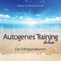 Bild vom Artikel Autogenes Training deluxe vom Autor Abbas Schirmohammadi