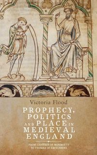 Produktbild: Prophecy, Politics and Place in Medieval England