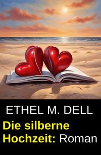 Produktbild: Die silberne Hochzeit: Roman