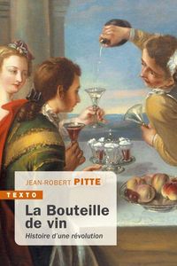 Produktbild: La bouteille de vin : histoire d'une r&eacute;volution
