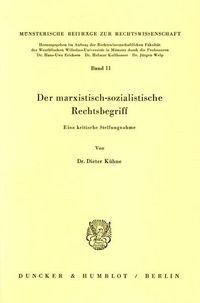 Bild vom Artikel Der marxistisch-sozialistische Rechtsbegriff. vom Autor Dieter Kühne