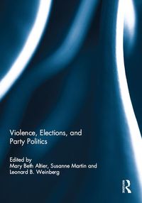 Produktbild: Violence, Elections, and Party Politics