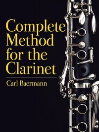 Produktbild: Baermann, C: Complete Method for the Clarinet
