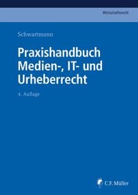 Produktbild: Praxishandbuch Medien-, IT- und Urheberrecht