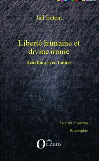 Produktbild: Libert&eacute; humaine et divine ironie