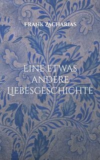Produktbild: Eine etwas andere Liebesgeschichte