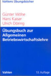 Bild vom Artikel Übungsbuch zur Einführung in die Allgemeine Betriebswirtschaftslehre vom Autor Ulrich Döring
