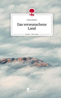 Produktbild: Das verwunschene Land. Life is a Story - story.one